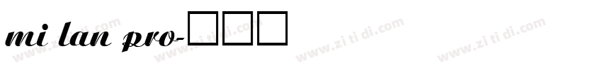 mi lan pro字体转换 mi lan pro字体转换